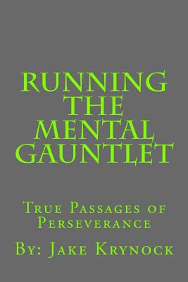 Running the Mental Gauntlet 1543119743 Book Cover