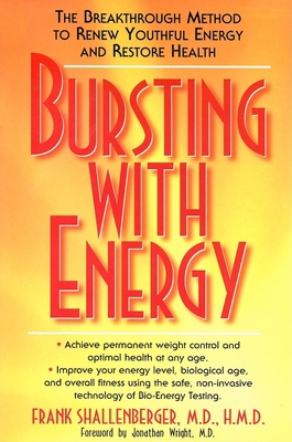 Bursting with Energy: The Breakthrough Method t... 1591201276 Book Cover