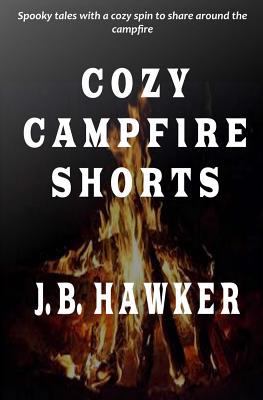 Cozy Campfire Shorts: A collection of spooky fi... 1537191101 Book Cover