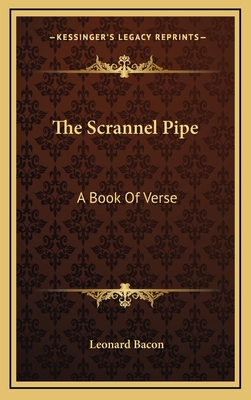 The Scrannel Pipe: A Book of Verse 116372596X Book Cover