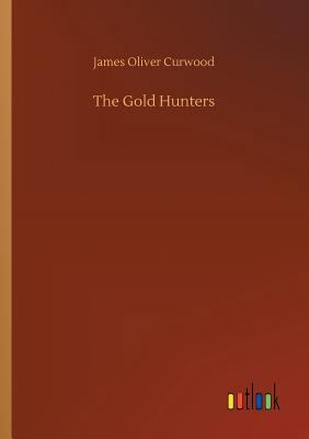 The Gold Hunters 373403082X Book Cover