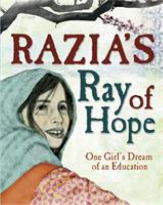 Razia's Ray of Hope: One Girl's Dream of an Edu... 0750295783 Book Cover