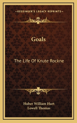 Goals: The Life Of Knute Rockne 116449547X Book Cover