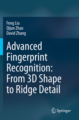 Advanced Fingerprint Recognition: From 3D Shape... 9811541302 Book Cover