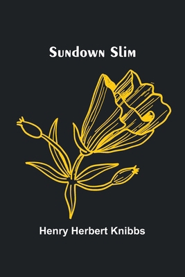 Sundown Slim 9364733975 Book Cover
