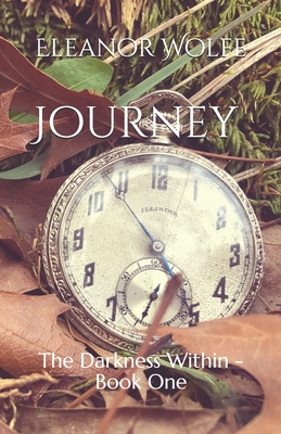 Journey - The Darkness Within Book 1 B08WZH58SB Book Cover