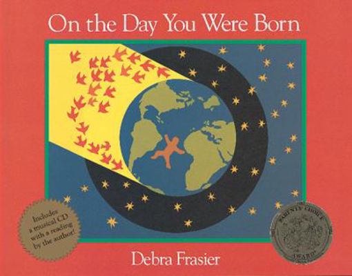 On the Day You Were Born: Book and Musical CD 0152055673 Book Cover