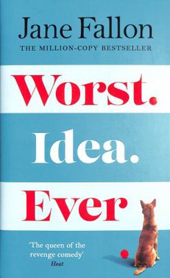 Worst Idea Ever: The Sunday Times Top 5 Bestseller 140594336X Book Cover