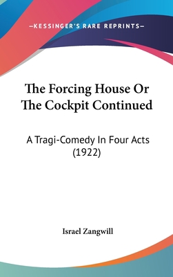 The Forcing House Or The Cockpit Continued: A T... 1120857783 Book Cover