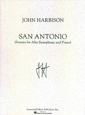 San Antonio Sonata: For Alto Saxophone & Piano 0793540283 Book Cover