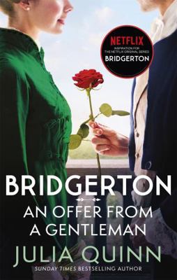 Bridgerton: An Offer From A Gentleman (Bridgert... 0349429448 Book Cover