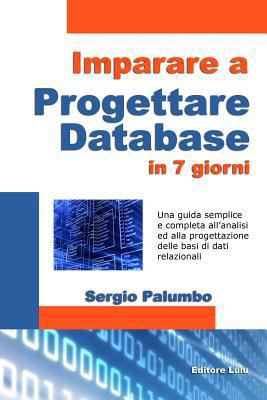 Imparare a progettare database in 7 giorni [Italian] 1291471545 Book Cover