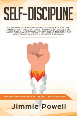 Self-Discipline: Overcome Procrastination, Lazi... 1951595238 Book Cover