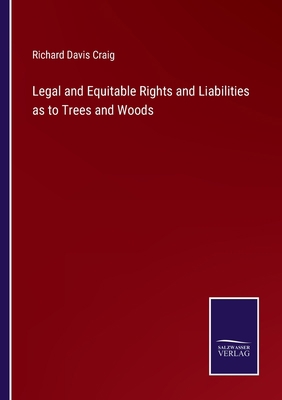 Legal and Equitable Rights and Liabilities as t... 3752553642 Book Cover