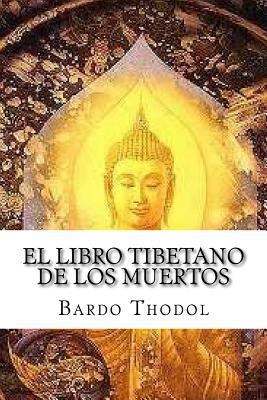 El Libro Tibetano de Los Muertos [Spanish] 1523652012 Book Cover