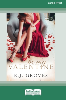 Be My Valentine: (The Bridal Shop, #2) [16pt La... [Large Print] 0369387449 Book Cover