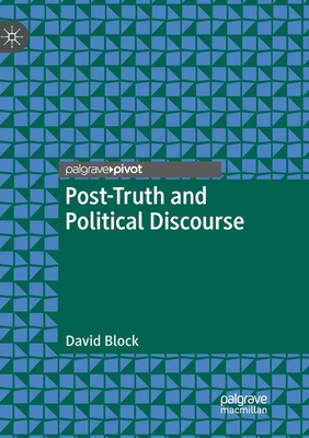 Post-Truth and Political Discourse 303013119X Book Cover