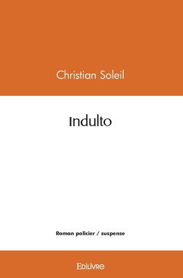 Indulto [French] 2414558504 Book Cover