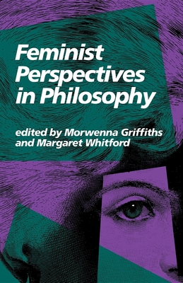 Feminist Perspectives in Philosophy 0253204615 Book Cover