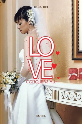 Love Conquers All 1796062995 Book Cover
