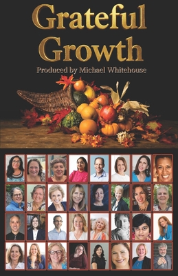 Grateful Growth: Stories, Strategies & Breakthr... B0G8FJP9R6 Book Cover