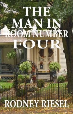 The Man in Room Number Four 0989487725 Book Cover