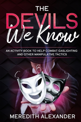The Devil's We Know 1952863198 Book Cover