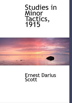 Studies in Minor Tactics, 1915 [Large Print] 0554494620 Book Cover