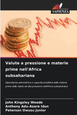 Valute a pressione e materie prime nell'Africa ... [Italian] 6207216067 Book Cover