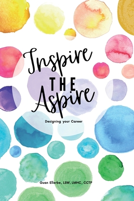 Design your Career Guided Journal: Inspire the ... 1304719189 Book Cover