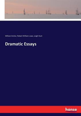 Dramatic Essays 3337389740 Book Cover