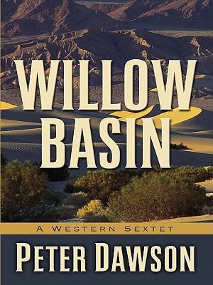 Willow Basin: A Western Sextet (Five Star Weste... 1594149003 Book Cover