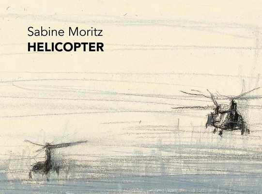Sabine Moritz: Helicopter 099301030X Book Cover
