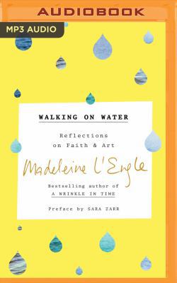 Walking on Water: Reflections on Faith and Art 1543629997 Book Cover