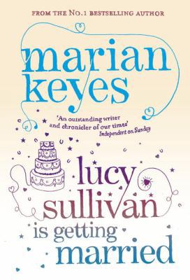 Lucy Sullivan is Getting Married 0099489996 Book Cover
