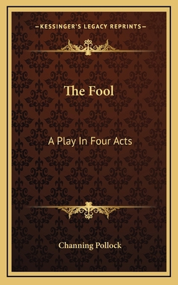The Fool: A Play in Four Acts 1163834580 Book Cover