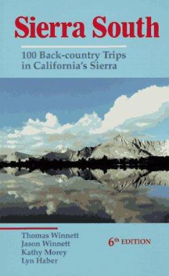 Sierra South: 100 Back-Country Trips in Califor... 0899971628 Book Cover