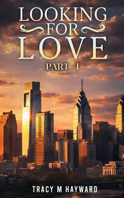 Looking for Love: Book One B0GXD2MFG4 Book Cover