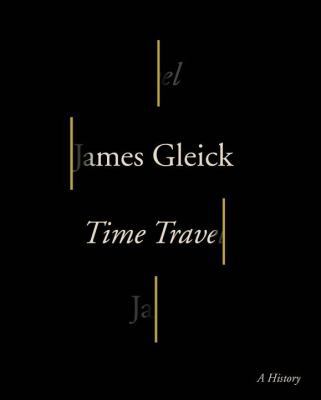 Time Travel: A History 0307908798 Book Cover