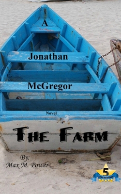 The Farm: A Jonathan McGregor Novel B0D2GWB1RM Book Cover