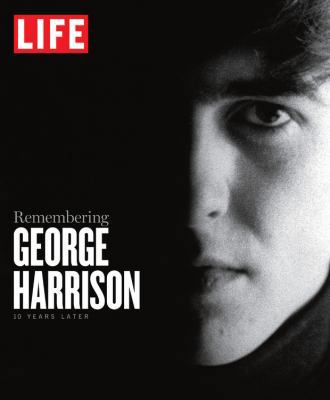 Life Remembering George Harrison: 10 Years Later 1603202439 Book Cover