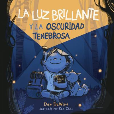 La luz brillante y la oscuridad tenebrosa (Span... [Spanish]            Book Cover