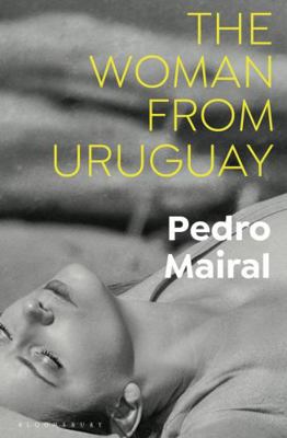 The Woman from Uruguay 1526633604 Book Cover