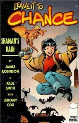 Leave It to Chance Volume 1: Shaman's Rain 1582402531 Book Cover