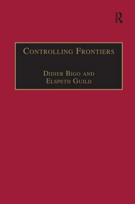 Controlling Frontiers: Free Movement Into and W... 0754630110 Book Cover