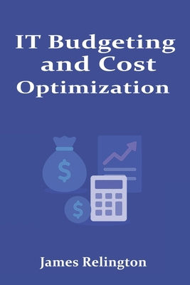 IT Budgeting and Cost Optimization for Infrastr... B0F9PSCW8F Book Cover