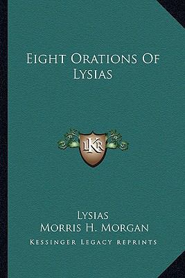 Eight Orations Of Lysias 1163609889 Book Cover