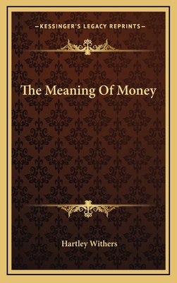 The Meaning of Money 1163404268 Book Cover