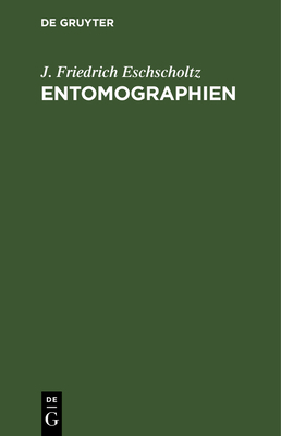 Entomographien: Erste Lieferung [German] 3112513932 Book Cover