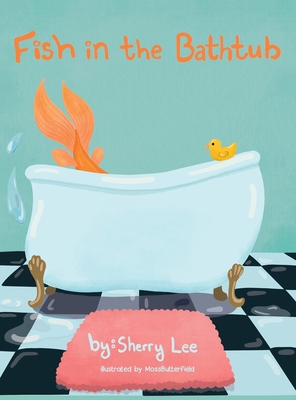 Fish in the Bathtub B0CKKFGP59 Book Cover